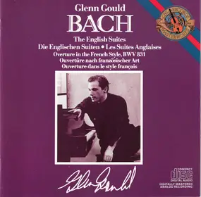 J. S. Bach - The English Suites / Ouverture In The French Style, BWV 831