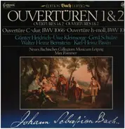 Johann Sebastian Bach - Günter Heidrich • Uwe Kleinsorge • Gerd Schulze • Walter Heinz Bernstein • - Ouvertüren 1&2