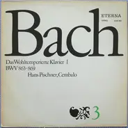 Bach / Hans Pischner - Das Wohltemperierte Klavier l.Teil (3) BWV 863-869