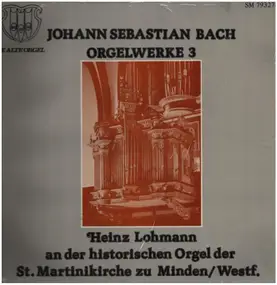 J. S. Bach - Orgelwerke II (Heinz Lohmann An Der historischen Orgel der St.Martinikirche zu Minden)