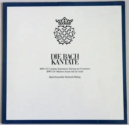 Bach - Die Bach Kantate - BWV 123, BWV 124