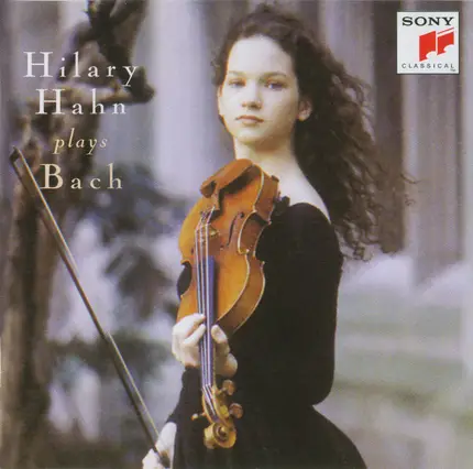 Bach / Hilary Hahn - Hilary Hahn Plays Bach