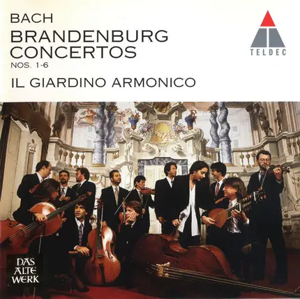 Bach - Brandenburg Concertos Nos. 1 - 6