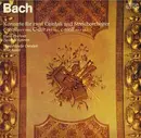 LP - Johann Sebastian Bach - Isolde Ahlgrimm , Hans Pischner , Staatskapelle Dresden , Kurt Redel - 3 Konzerte Für 2 Cembali Und Streichorchester C-dur BWV 1061, c-moll BWV 1060, 1062