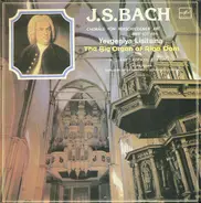 Bach - Choräle Von Verschiedener Art BWV 657-664 - The Big Organ Of Riga Dom