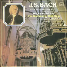 J. S. Bach - Choräle Von Verschiedener Art BWV 657-664 - The Big Organ Of Riga Dom