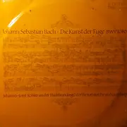 Double LP - Johann Sebastian Bach - Johannes-Ernst Köhler - Die Kunst Der Fuge BWV 1080