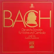 Johann Sebastian Bach - Die Sechs Sonaten Für Violine Und Cembalo
