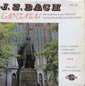 J. S. Bach - Cantatas (No. 161 "Komm, Du Süsse Todesstunde" / No. 169 "Gott Soll Allein Mein Herze Haben")