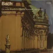 Double LP - Bach - Helmut Koch - Die Sechs Brandenburgischen Konzerte BWV 1046-1051 - gatefold