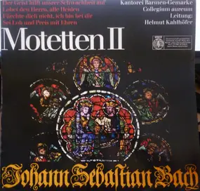 J. S. Bach - Motetten II