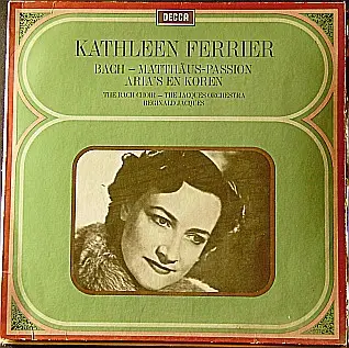 Bach / Kathleen Ferrier - Matthäus-Passion, Aria's En Koren