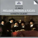 CD - Johann Sebastian Bach - Kenneth Gilbert - Preludes, Fantasias & Fugues