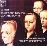 CD - Bach - Trauerode BWV 198 / Cantate BWV 78 (Herreweghe)