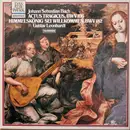LP - Bach - Actus Tragicus • Himmelskönig Sei Willkommen (Kantaten 106 • 182)