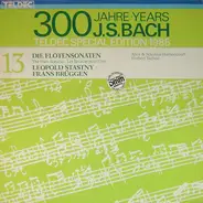 Johann Sebastian Bach - Leopold Stastny , Frans Brüggen , Alice Harnoncourt & Nikolaus Harnoncourt - 6 Die Flötensonaten - The Flute Sonatas - Les Sonatas Pour Flûte