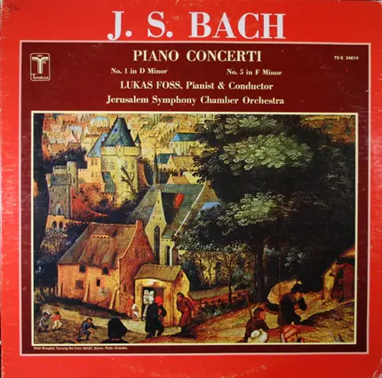 J.S. Bach - Lukas Foss / Jerusalem Symphony Orchestra - Piano Concerti No. 1 In D Minor / No. 5 In F Minor