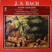 J.S. Bach - Lukas Foss / Jerusalem Symphony Orchestra - Piano Concerti No. 1 In D Minor / No. 5 In F Minor
