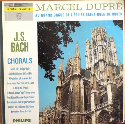 Bach / Marcel Dupré - Au Grand Orgue De L'Eglise Saint-Ouen De Rouen - Chorals