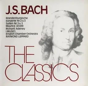 J. S. Bach - Brandenburgische Konzerte Nr.2 U. 3; Suiten Nr.2 U. 3