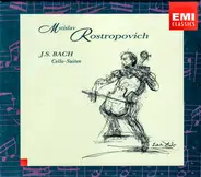 Johann Sebastian Bach - Mstislav Rostropovich - Cello-Suiten