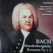 Bach - Die Brandenburgischen Konzerte 1-3