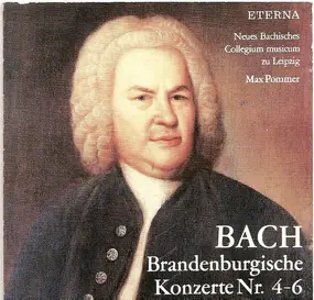 J. S. Bach - Die Brandenburgischen Konzerte 4-6