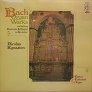 Bach - Organ Works (Including Fantasia & Fugue In G Minor)