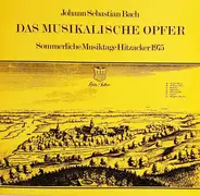 Johann Sebastian Bach - Orchester Der Sommerlichen Musiktage Hitzacker 1975 , Günther Weissenborn - Das Musikalische Opfer BWV 1079