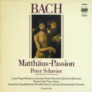 Bach/ P.Schreier, L. Popp, M. Lipovšek, E. Büchner a.o. - Matthäus Passion BWV 244 (Ausschnitte)