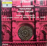 Bach - Les Grandes Toccatas Pour Orgue