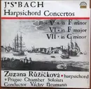 LP - Johann Sebastian Bach - Prague Chamber Soloists , Václav Neumann , Zuzana Růžičková - Harpsichord Concertos Nos. V In F Minor,  VI In F Major, VII In G Minor - blue labels