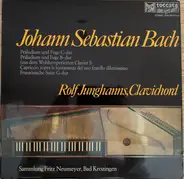 Johann Sebastian Bach - Rolf Junghanns - Präludium Und Fuge C-dur / Präludium Und Fuge B-dur (Aus Dem 'Wohltemperierten Clavier' I) / Capric