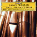 CD - Bach / Simon Preston - Organ Works (Early Works • Arrangements • Attributions)