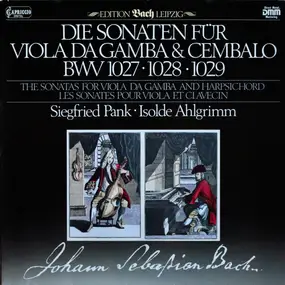 J. S. Bach - Die Sonaten Für Viola Da Gamba Und Cembalo BWV 1027,1028,1029