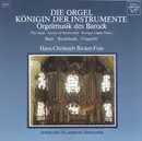 CD - Johann Sebastian Bach • Dieterich Buxtehude • François Couperin − Hans-Christoph Becker-Foss - Die Orgel Königin Der Instrumente Orgelmusik Des Barock = The Organ • Queen Of Instruments • Baroque Organ Music