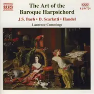 Bach • Scarlatti •  Händel - The Art Of The Baroque Harpsichord