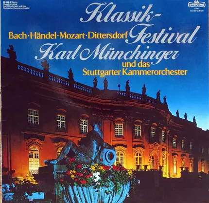 Johann Sebastian Bach • Georg Friedrich Händel • Wolfgang Amadeus Mozart • Carl Ditters von Ditters - Klassik-Festival