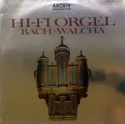 LP - Johann Sebastian Bach · Helmut Walcha - Hi-Fi Orgel