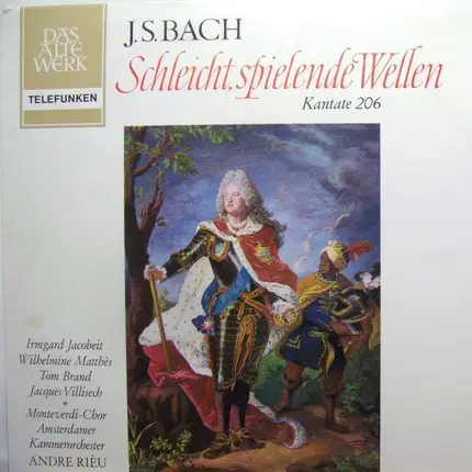 Bach - Schleicht, Spielende Wellen, Kantate BWV 206