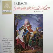 Bach - Schleicht, Spielende Wellen, Kantate BWV 206