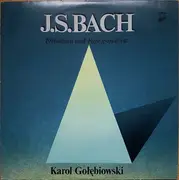 LP - Bach - Preludium Und Fuge g-moll / Präludium und Fuge c-moll / O Gott, du frommer Gott