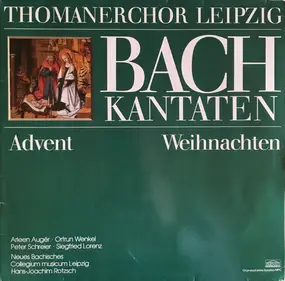 J. S. Bach - Thomanerchor Leipzig - Bach-Kantaten. Advent/Weihnachten