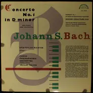 Bach - Concerto No. 1 In D Minor For Piano And Orchestra / Concerto No. 1 In A Minor For Violin And Orches