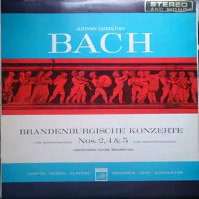 J. S. Bach - Branderburgische Konzerte Nr. 2, 4 & 5