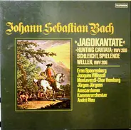 Bach - Jagdkantate BWV 208 / Schleicht, Spielende Wellen BWV 206