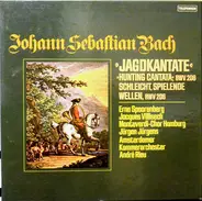 Bach - Jagdkantate BWV 208 / Schleicht, Spielende Wellen BWV 206