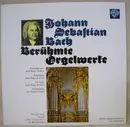 LP - Bach - Berühmte Orgelwerke