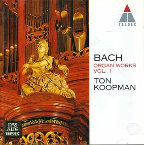 J. S. Bach - Organ Works Vol. 1.