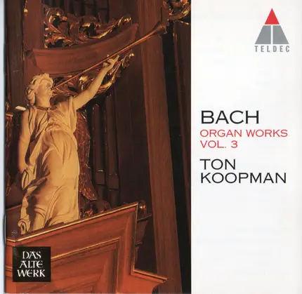 Johann Sebastian Bach , Ton Koopman - Organ Works Vol. 3